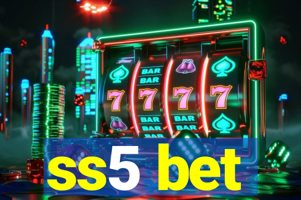 ss5 bet